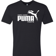 Load image into Gallery viewer, Hope I don't PUMA Pants - Men's Tee
