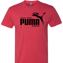 Load image into Gallery viewer, Hope I don't PUMA Pants - Men's Tee
